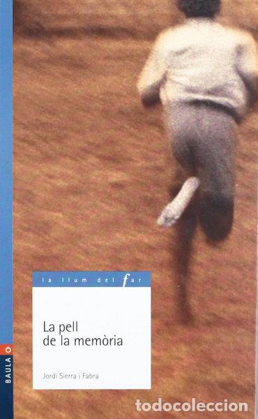 Libros: La pell de la mem&ograve;ria- 9788447911202