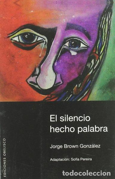 Livros em segunda m&atilde;o: El silencio hecho palabra- 9788497774468