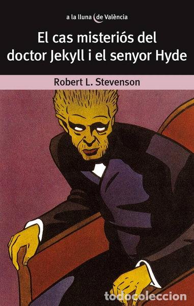 Libros: El cas misteri&oacute;s del Dr. Jekyll i el senyor Hyde- 9788476600658