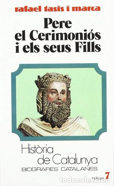 Livres: Pere el Cerimoni&oacute;s i els seus fills- 9788431618100