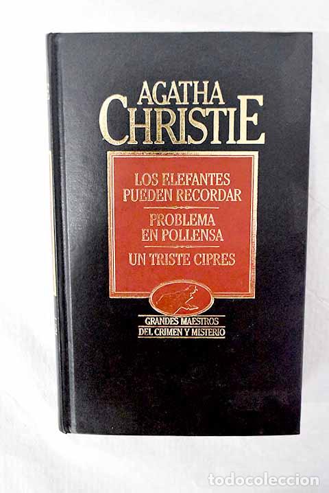 Libri di seconda mano: Los elefantes pueden recordar ; Problema en Pollensa ; Un triste cipr&eacute;s.- Christie, Agatha