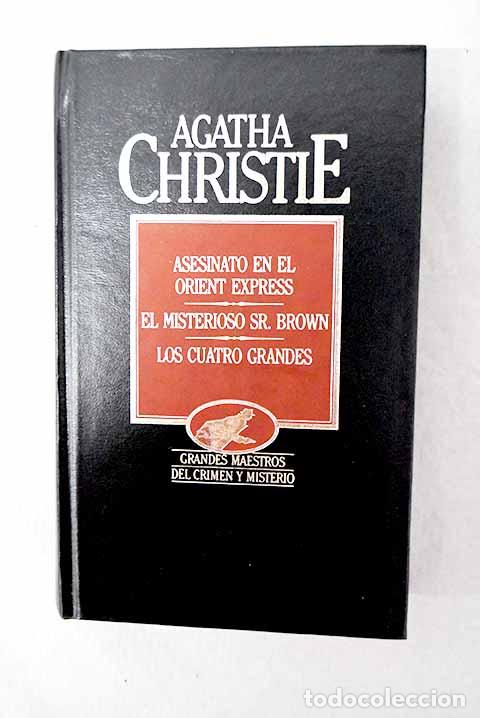 Libri di seconda mano: Asesinato en el Orient Express ; El misterioso Sr. Brown ; Los cuatro grandes.- Christie, Agatha