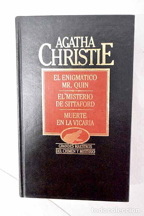 books: El enigm&aacute;tico Mr. Quin ; El misterio de Sittaford ; Muerte en la vicar&iacute;a.- Christie, Agatha