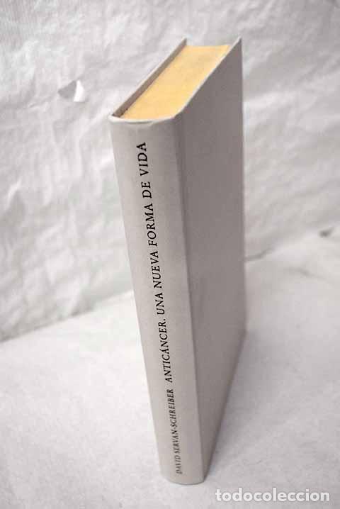 books: Antic&aacute;ncer: una nueva forma de vida.- Servan-Schreiber, David