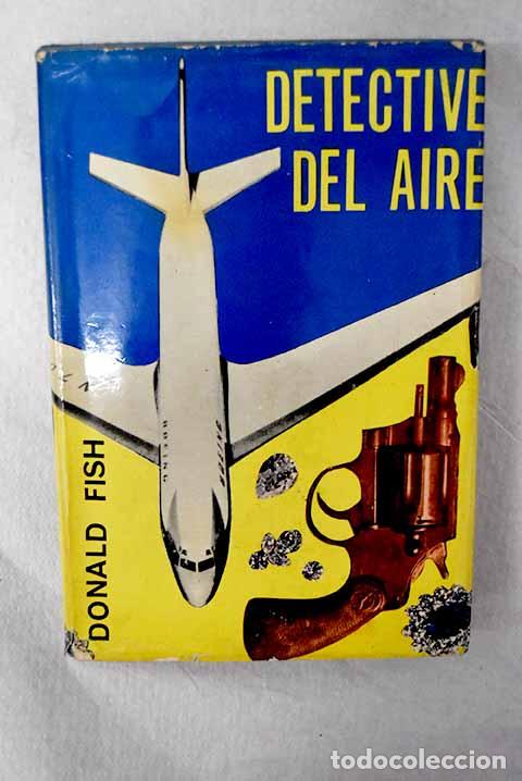 books: Detective del aire: Fish, Donald.- Fish, Donald
