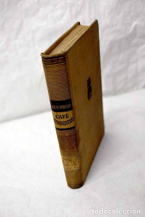 books: Caf&eacute; siniestro: [En medio de la muerte; El hacha.].- Hecht, Ben