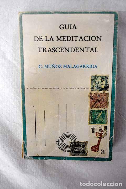 Libros: Gu&iacute;a de la meditaci&oacute;n trascendental.- Mu&ntilde;oz Malagarriga, Concepci&oacute;n