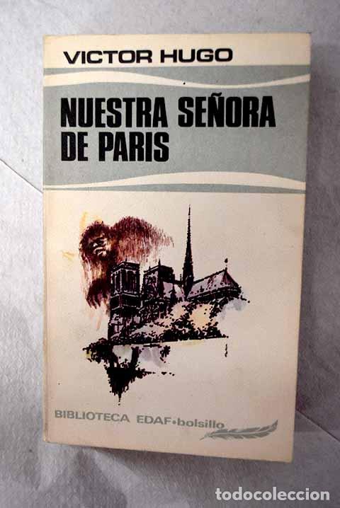 Libros: Nuestra Se&ntilde;ora de Paris.- Hugo, Victor