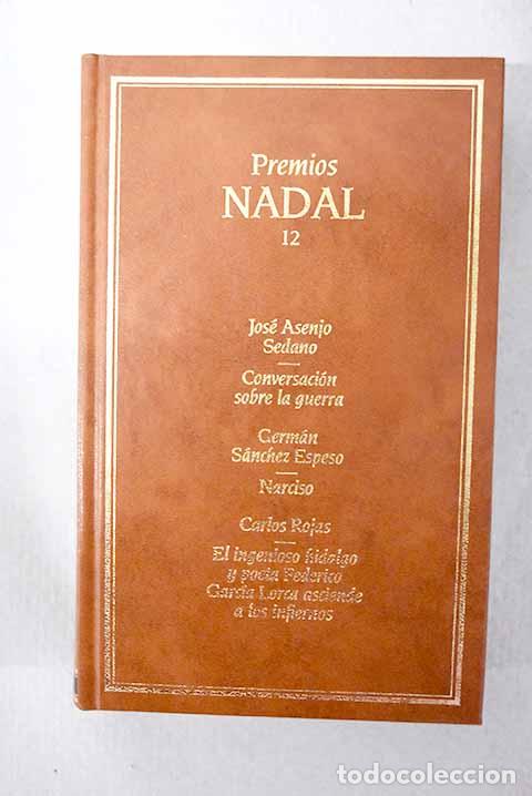 Libros: Conversaci&oacute;n sobre la guerra; Narciso.- Asenjo Sedano, Jos&eacute;; S&aacute;nchez Espeso, Germ&aacute;n; Rojas, Carlos