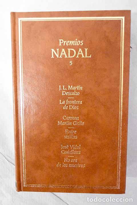 Libros: La frontera de Dios; Entre visillos; No era de los nuestros