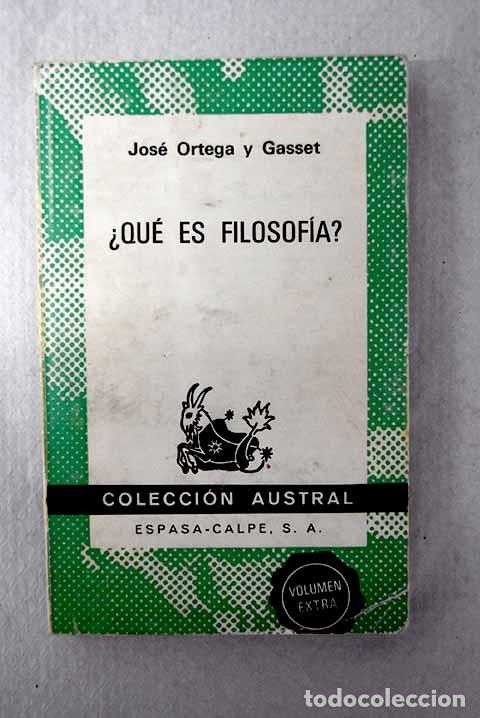 Libros: &iquest;Qu&eacute; es filosof&iacute;a?: Ortega y Gasset, Jos&eacute;.- Ortega y Gasset, Jos&eacute;