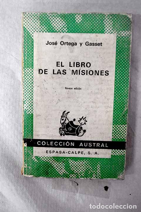 Libros: El libro de las misiones.- Ortega y Gasset, Jos&eacute;