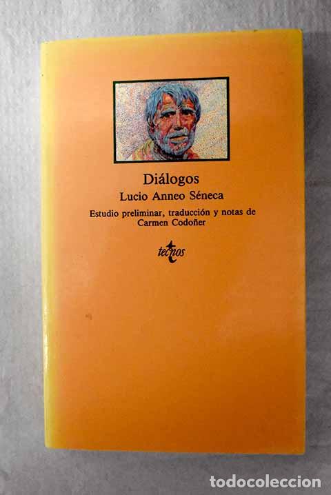 Libros: Di&aacute;logos: S&eacute;neca, Lucio Anneo.- S&eacute;neca, Lucio Anneo