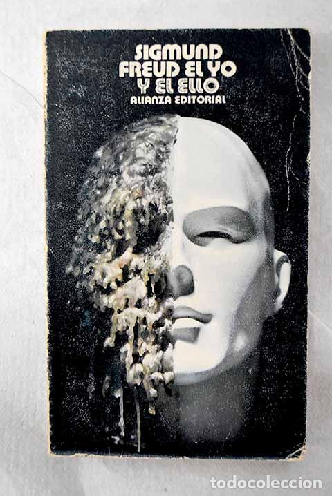 Libros: El yo y el ello: Freud, Sigmund.- Freud, Sigmund