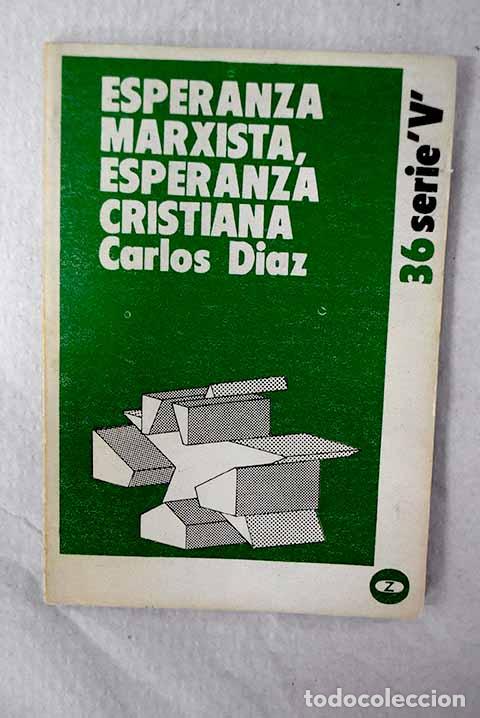 Libros: Esperanza marxista, esperanza cristiana.- D&iacute;az, Carlos