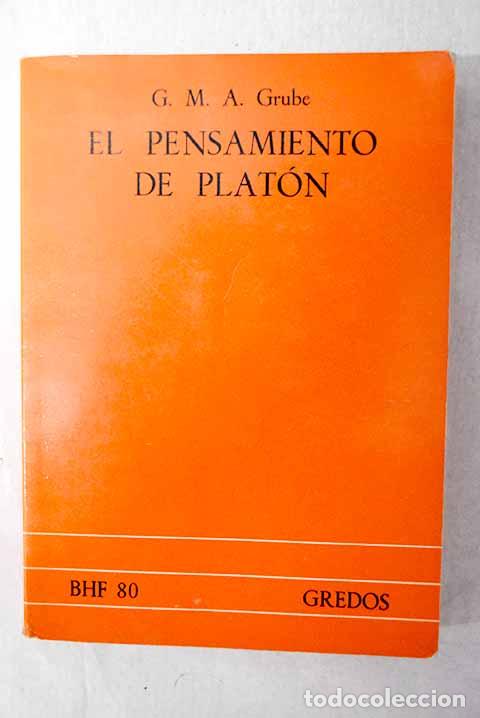 Libros: El pensamiento de Plat&oacute;n.- Grube, G. M. A.