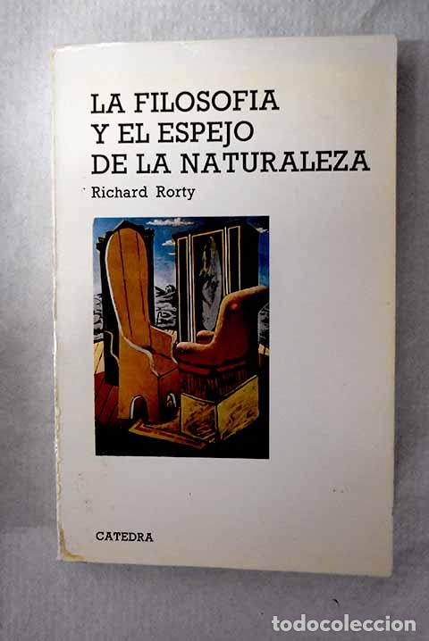 Livros em segunda m&atilde;o: La filosof&iacute;a y el espejo de la naturaleza.- Rorty, Richard