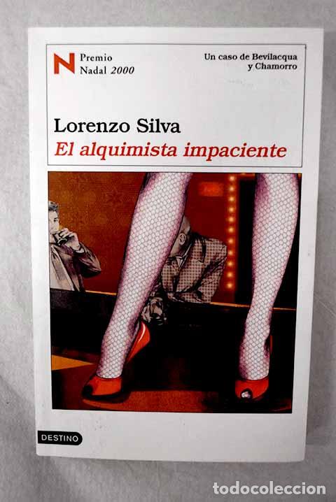 Livros em segunda m&atilde;o: El alquimista impaciente.- Silva, Lorenzo