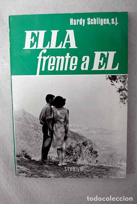 B&uuml;cher: Ella frente a &eacute;l: Schilgen, Hardy.- Schilgen, Hardy