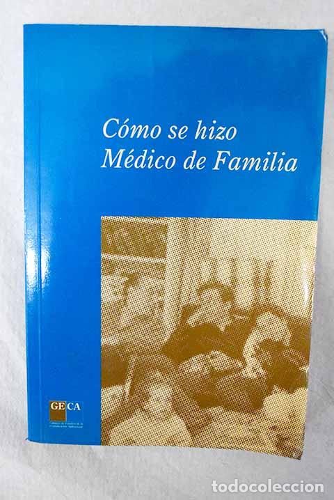 Libri di seconda mano: C&oacute;mo se hizo M&eacute;dico de familia