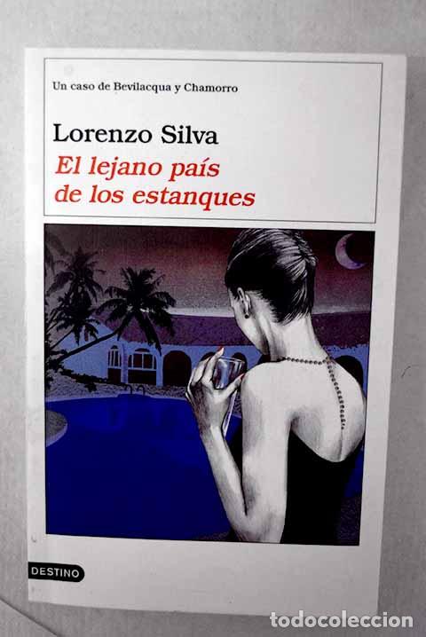Libri di seconda mano: El lejano pa&iacute;s de los estanques.- Silva, Lorenzo