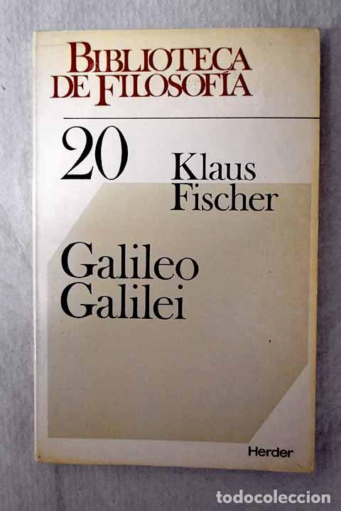 Libri di seconda mano: Galileo Galilei: Fischer, Klaus.- Fischer, Klaus