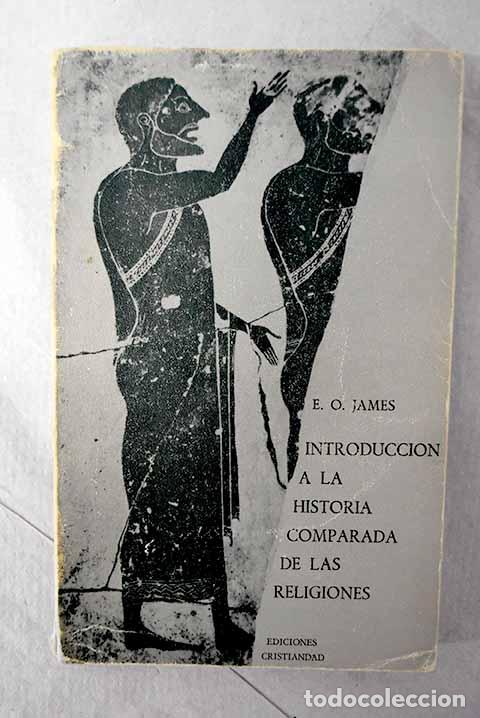 Livros em segunda m&atilde;o: Introducci&oacute;n a la Historia comparada de las religiones.- James, E. O.