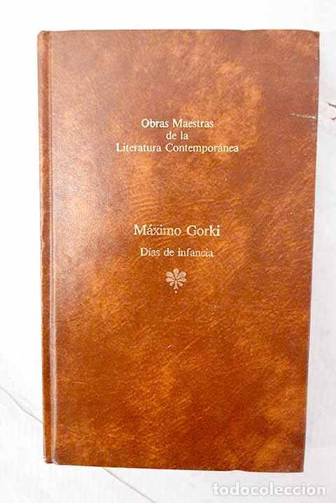 Livros em segunda m&atilde;o: D&iacute;as de infancia: Gorki, M&aacute;ximo.- Gorki, M&aacute;ximo