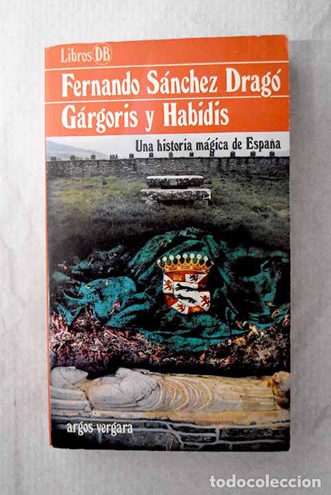 Libros: G&aacute;rgoris y Habidis: una historia m&aacute;gica de Espa&ntilde;a, tomo II.- S&aacute;nchez Drag&oacute;, Fernando