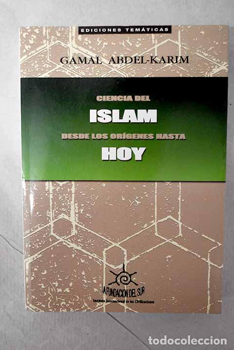 Libros: Ciencia del islam: desde los or&iacute;genes hasta hoy.- Abdel-Karim, Gamal