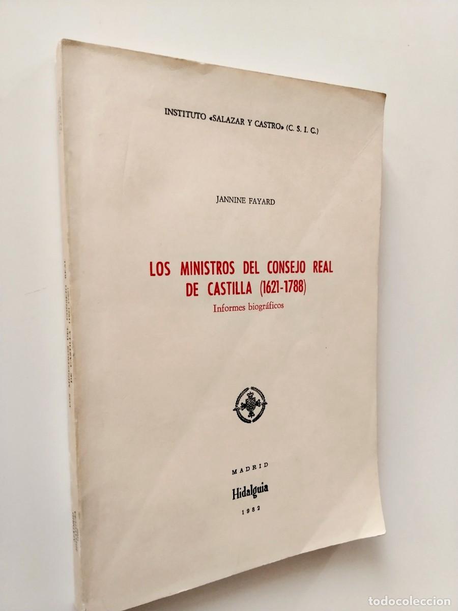 Libros: Jannine Fayard - Los ministros del Consejo Real de Castilla (1621-1788). Informes biogr&aacute;ficos