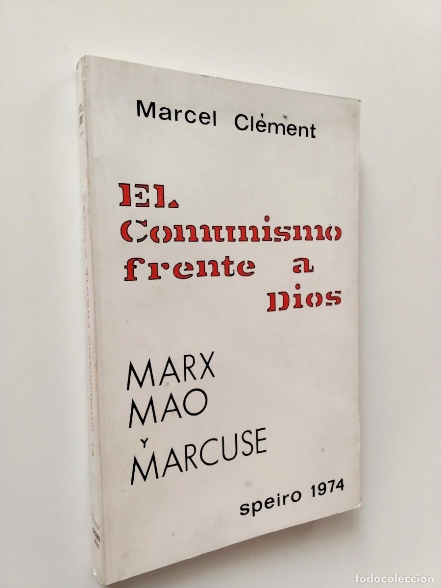 Libros: Marcel Cl&eacute;ment - El Comunismo frente a Dios: Marx, Mao y Marcuse