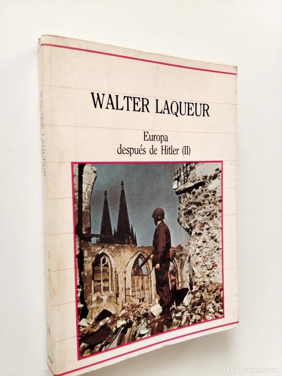 Libros: Walter Laqueur - Europa despu&eacute;s de Hitler (II)