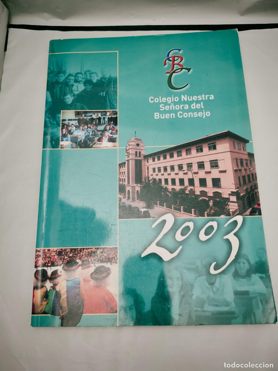 Libri di seconda mano: Revista CBC. Colegio Nuestra Se&ntilde;ora del Buen Consejo, Curso 2002-2003