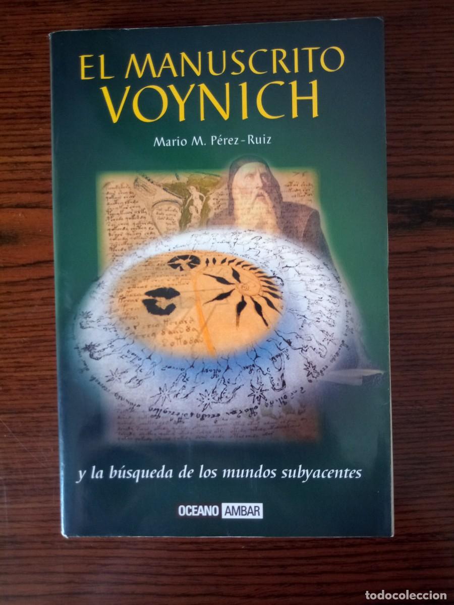 B&uuml;cher: &rdquo;El manuscrito Voynich y la b&uacute;squeda de los mundos subyacentes&rdquo;, Mario M. P&eacute;rez-Ruiz