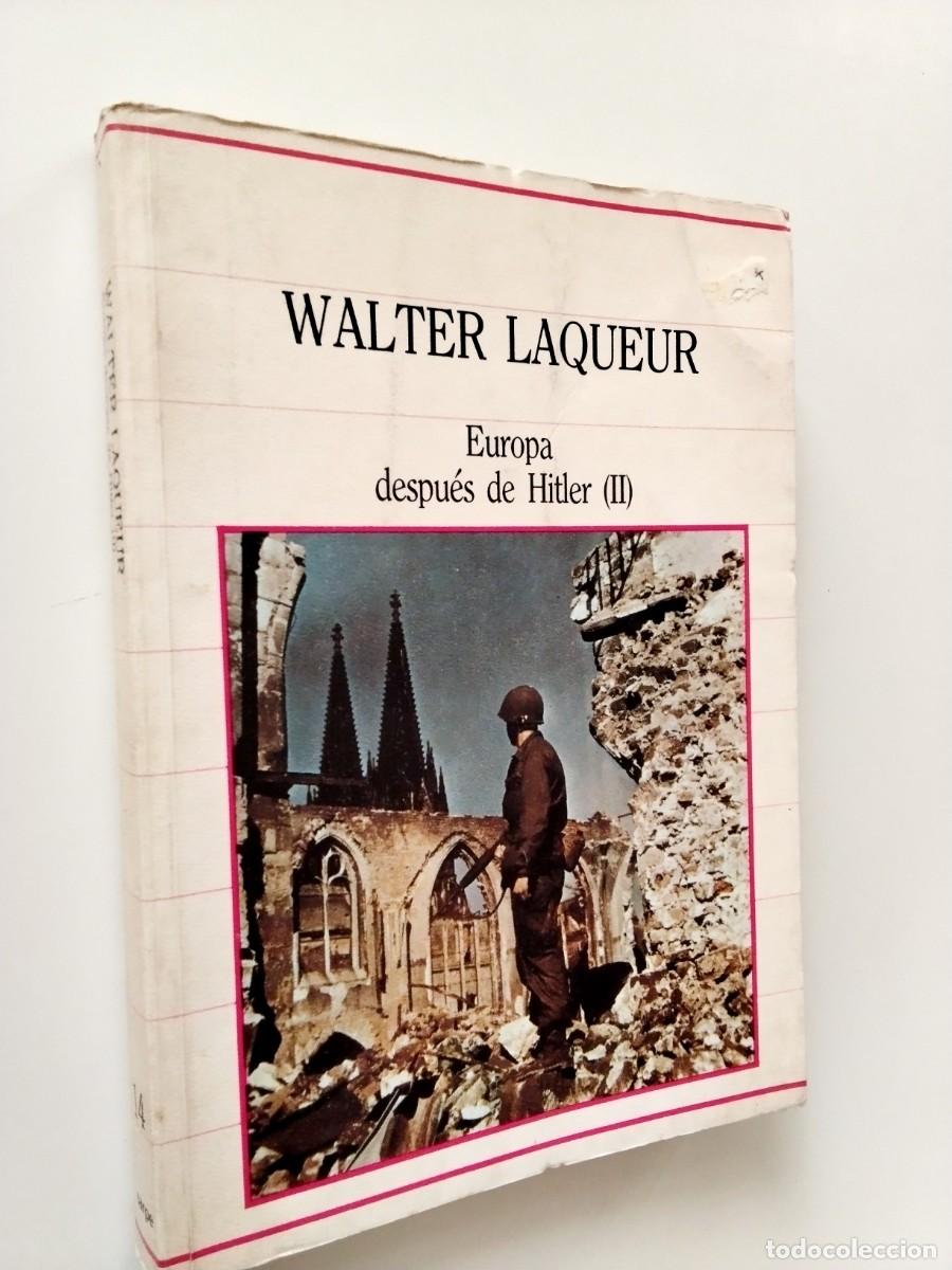 Libros: Walter Laqueur - Europa despu&eacute;s de Hitler (II)