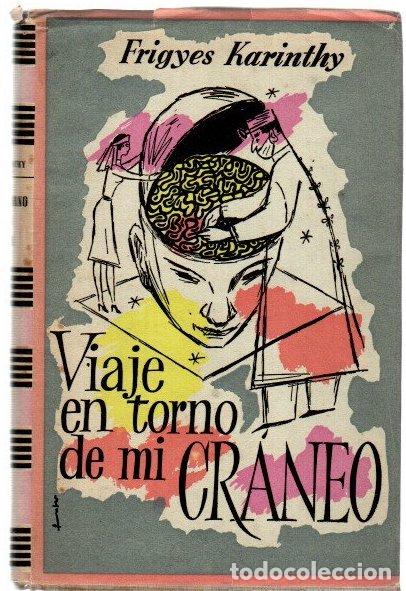 Libros: Viaje en torno de mi cr&aacute;neo - Karinthy, Frigyes