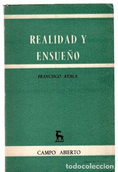 Libros: Realidad y ensue&ntilde;o - Ayala, Francisco