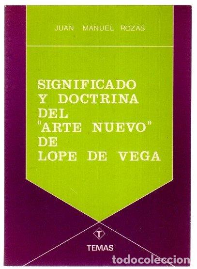 Libros: Significado y doctrina del &rdquo;Arte Nuevo&rdquo; de Lope de Vega - Rozas, Juan Manuel