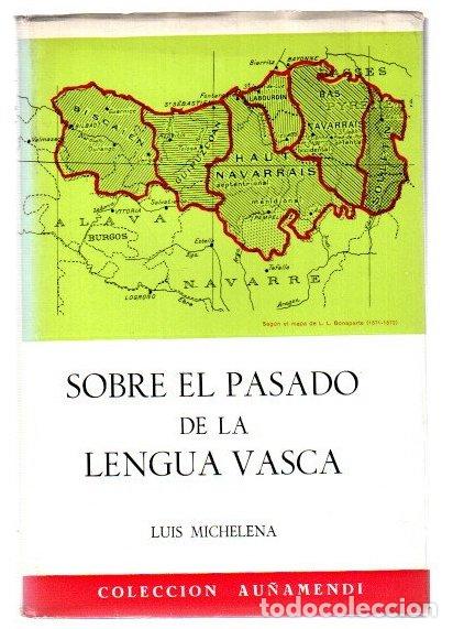 Libros: Sobre el pasado de la lengua vasca - Michelena, Luis