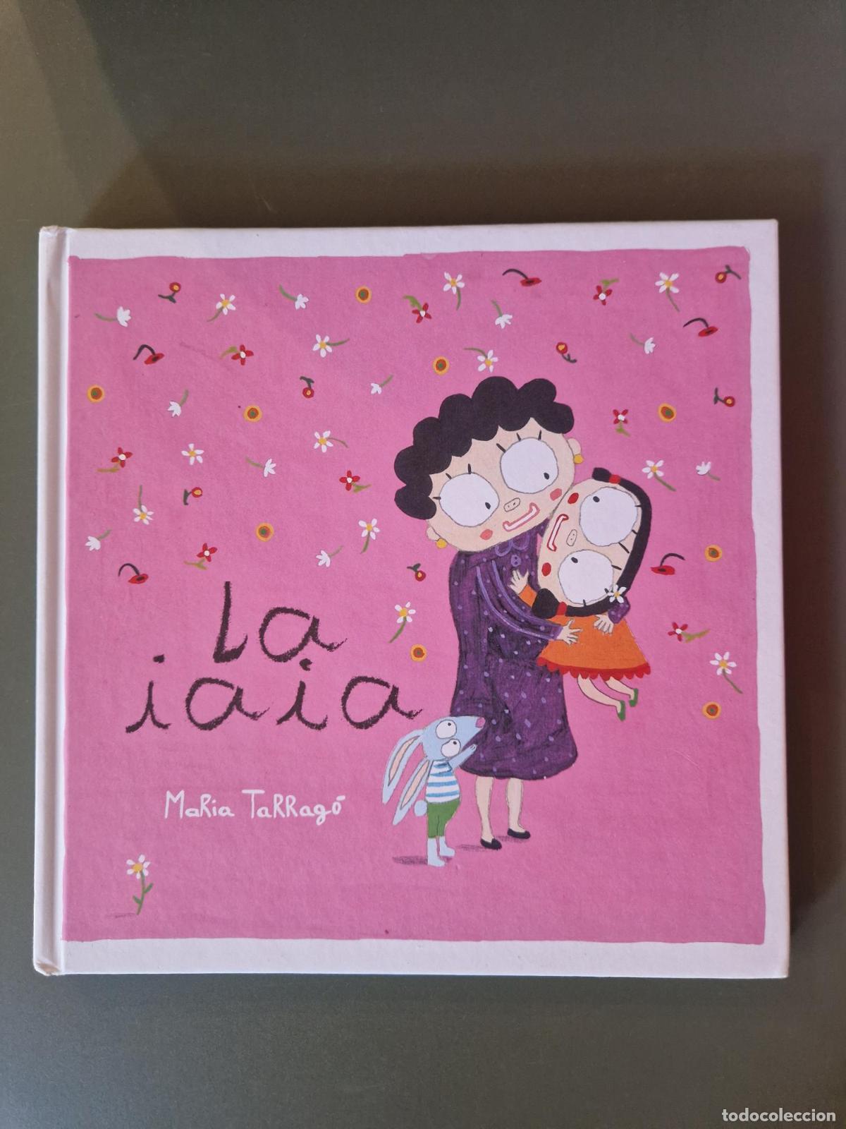 Libros: La iaia - Mar&iacute;a Tarrag&oacute; Mart&iacute;