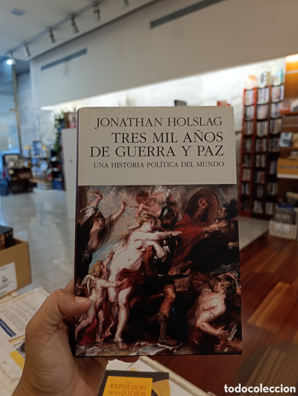 Libros: Tres mil a&ntilde;os de guerra y paz: una historia pol&iacute;tica del mundo.- Holslag, Jonathan