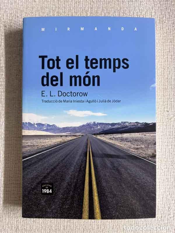B&uuml;cher: Tot el temps del m&oacute;n - E. L. Doctorow
