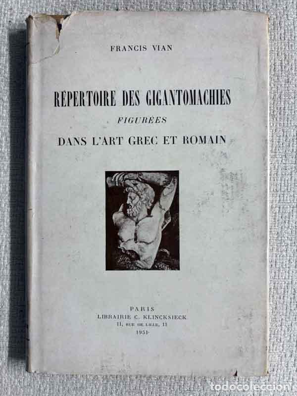 Libri di seconda mano: R&eacute;pertoire des Gigantomachies figur&eacute;es dans l'art grec et romain - Francis Vian