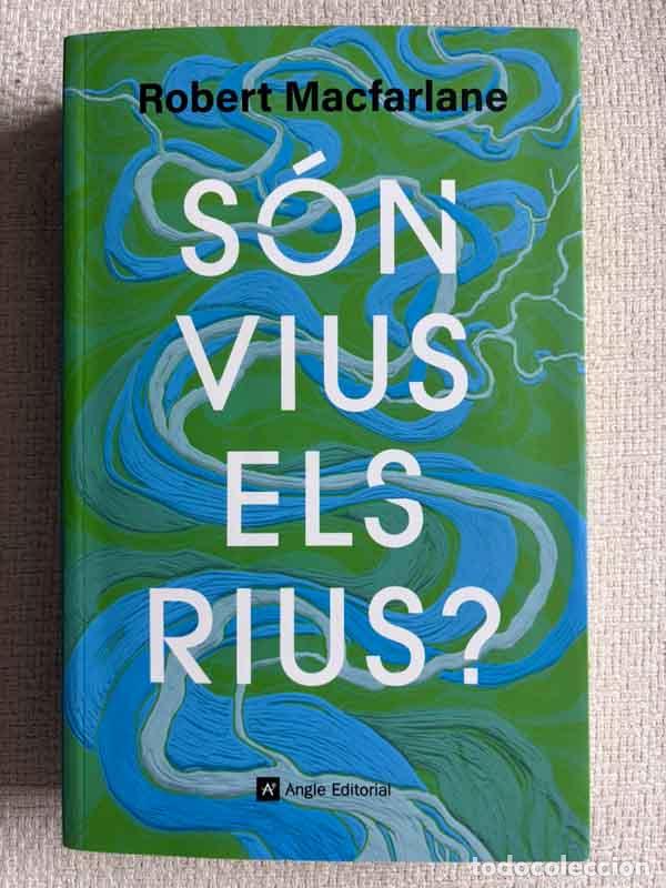 Libri di seconda mano: S&oacute;n vius els rius? - Robert Macfarlane