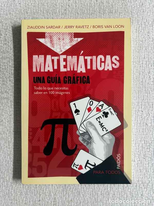 books: Matem&aacute;ticas. Una gu&iacute;a gr&aacute;fica - Z. Sardar / J. Ravetz / B. Van Loon