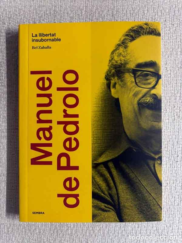Livros em segunda m&atilde;o: Manuel de Pedrolo: La llibertat insubornable - Bel Zaballa