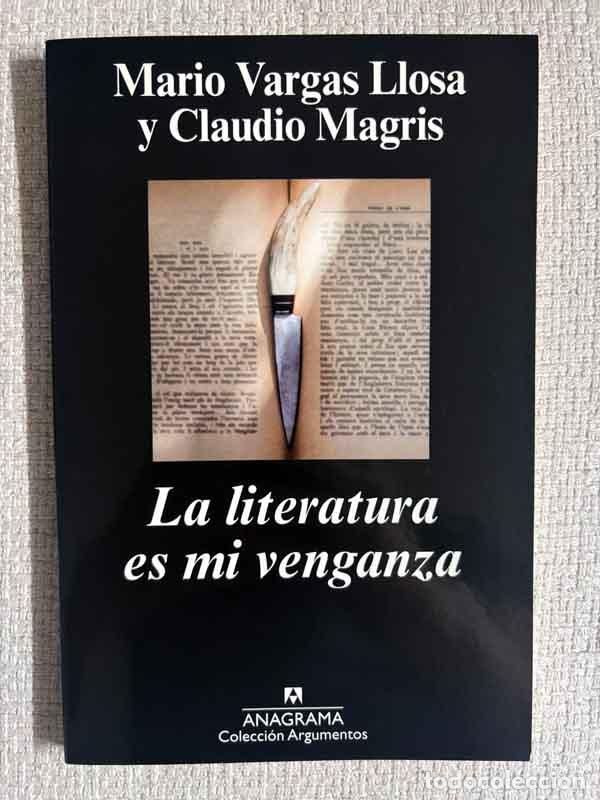 Libros: La literatura es mi venganza - Mario Vargas Llosa y Claudio Magris