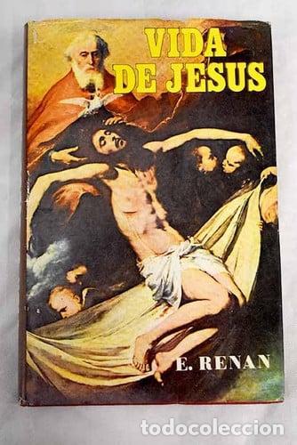 Libros: Vida de Jes&uacute;s - E. Renan.