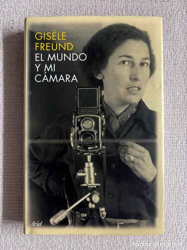 Livres: El mundo y mi c&aacute;mara - Gisele Freund